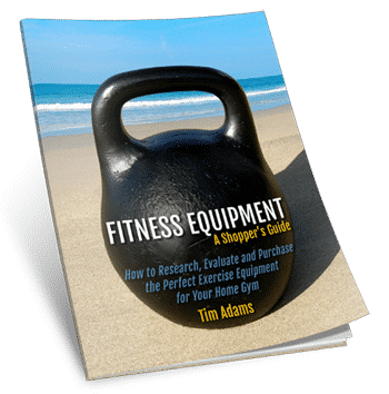 Fitness Equipment - A Shopper's Guide Fitness Equipment - A Shopper's Guide